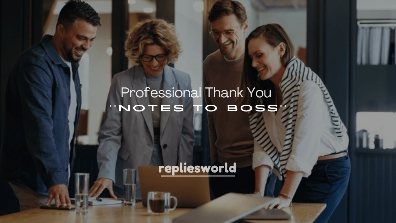 250+ Professional Thank You Notes to Boss