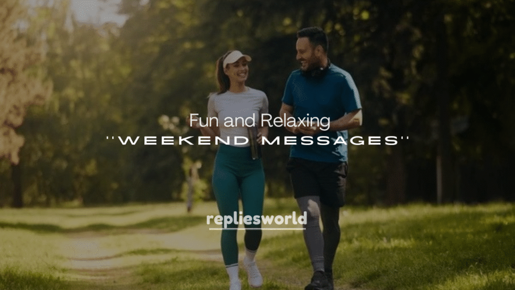 Fun and Relaxing Weekend Messages