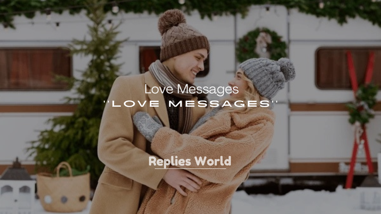 250+ Cute Love Messages for Your Boyfriend