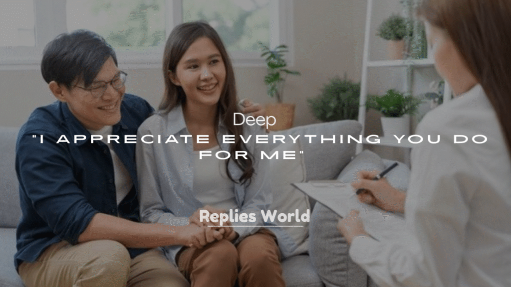 250+ Deep “I Appreciate Everything You Do for Me” Messages