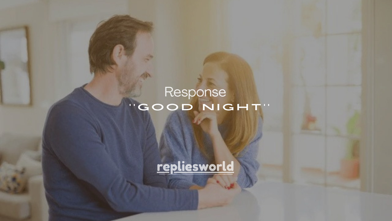 150+ Good Night Response Ideas for Every Relationship & Mood