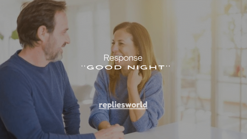 150+ Good Night Response Ideas for Every Relationship & Mood