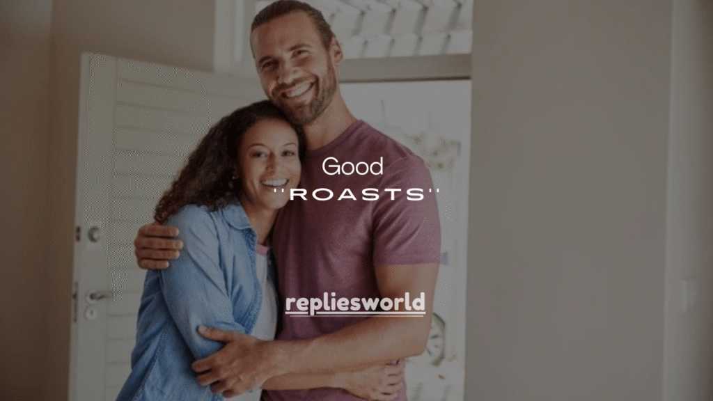 120+ Good Clean Roasts for Your Friend