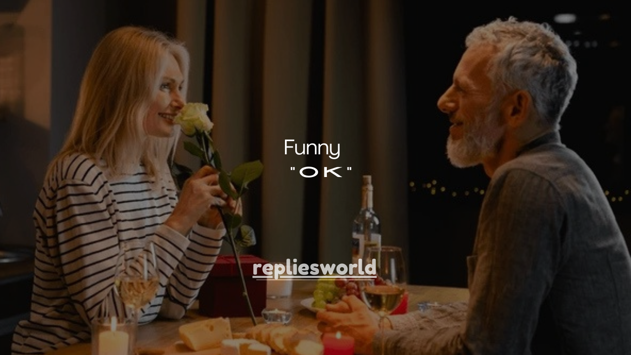 137+ Funny Sarcastic Replies to “OK”