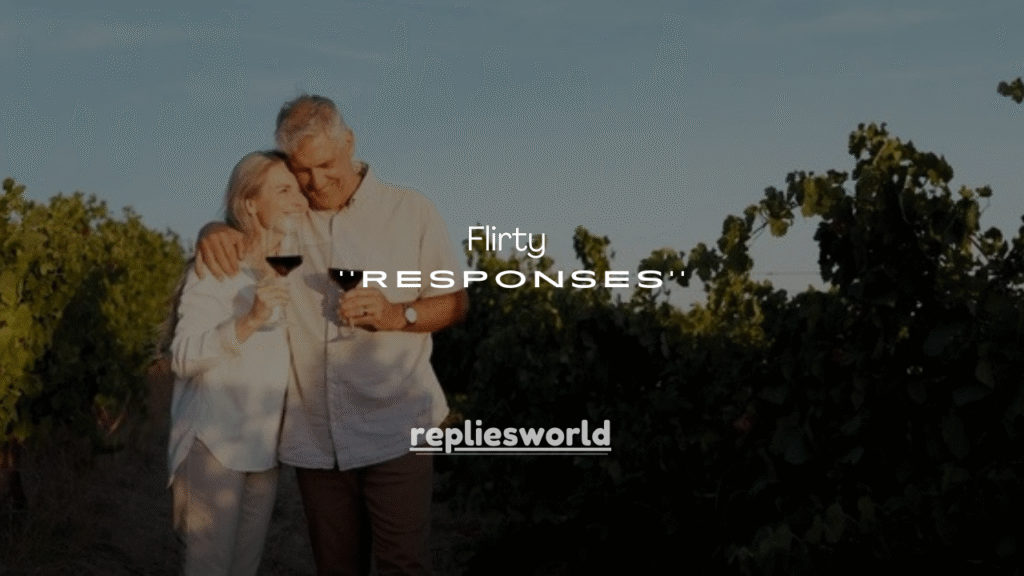 150+ Flirty WYD Responses