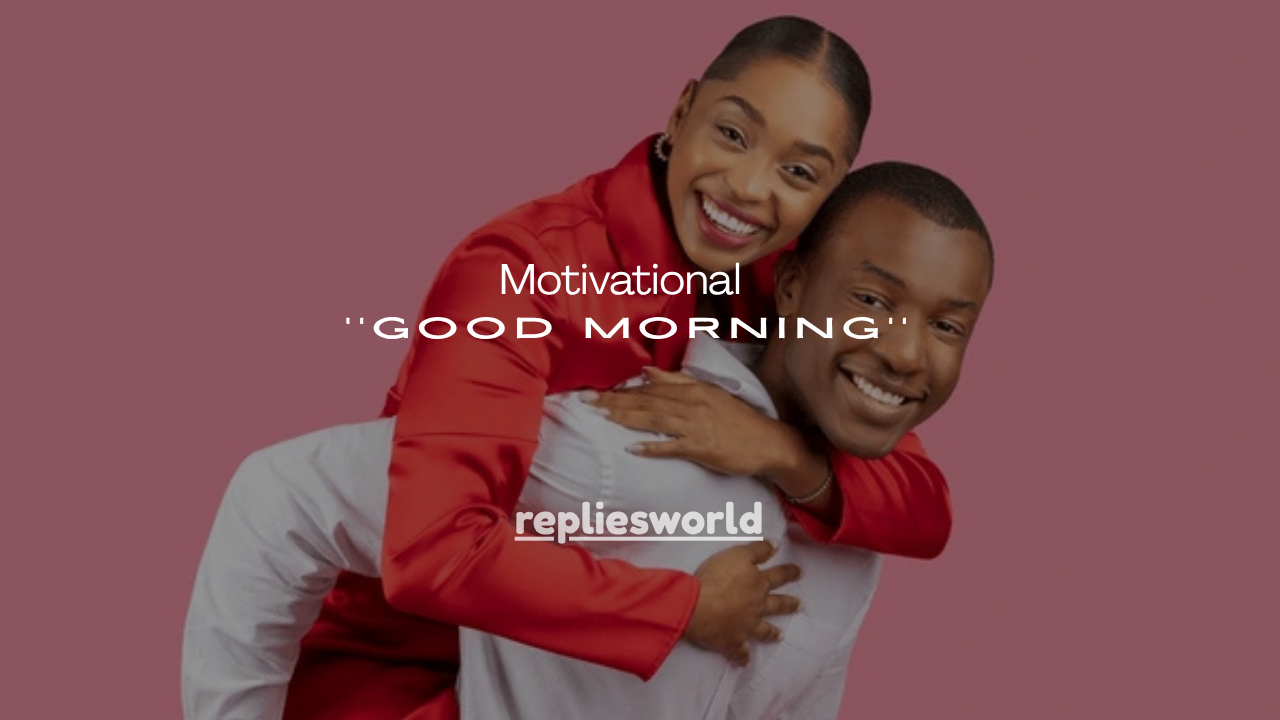 150+ Motivational Good Morning Messages for Work