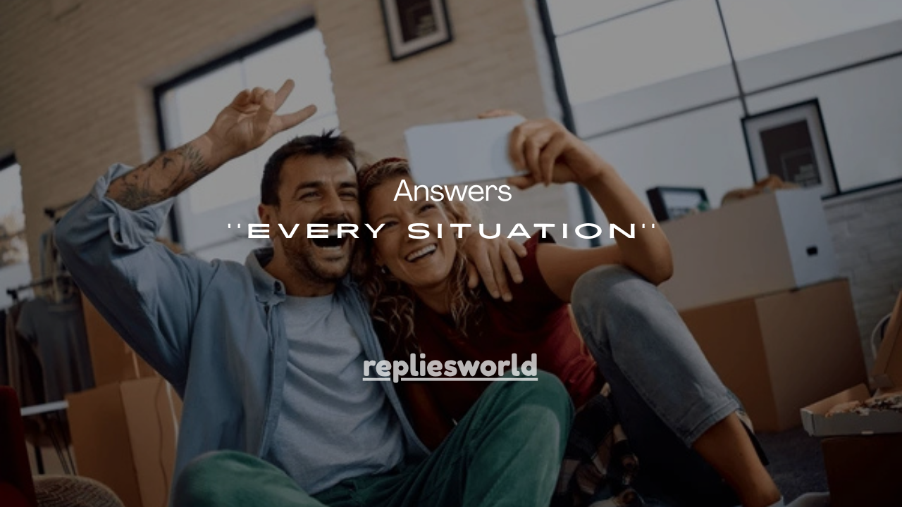 151+Best How Is Everything Going Answers for Every Situation